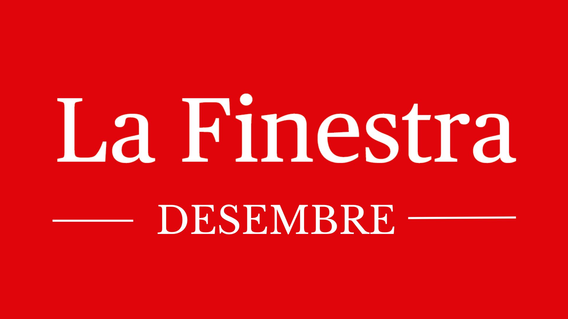 finestra decembre
